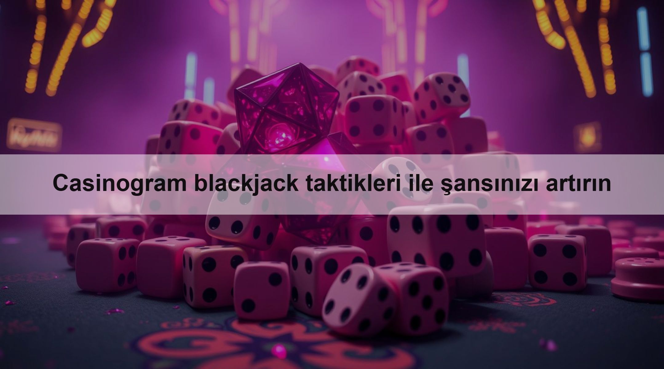Casinogram blackjack taktikleri ile şansınızı artırın